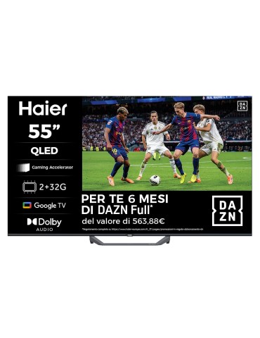SMART TV | HAIER QLED 55" 4K UHD 6 MESI DAZN GRATIS